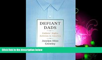 read here  Defiant Dads: Fathers  Rights Activists in America
