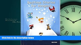 For you Bedtime Stories for Boogers