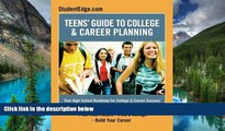 Must Have  Teen s Guide To College And Career Planning: Your High School Roadmap for College
