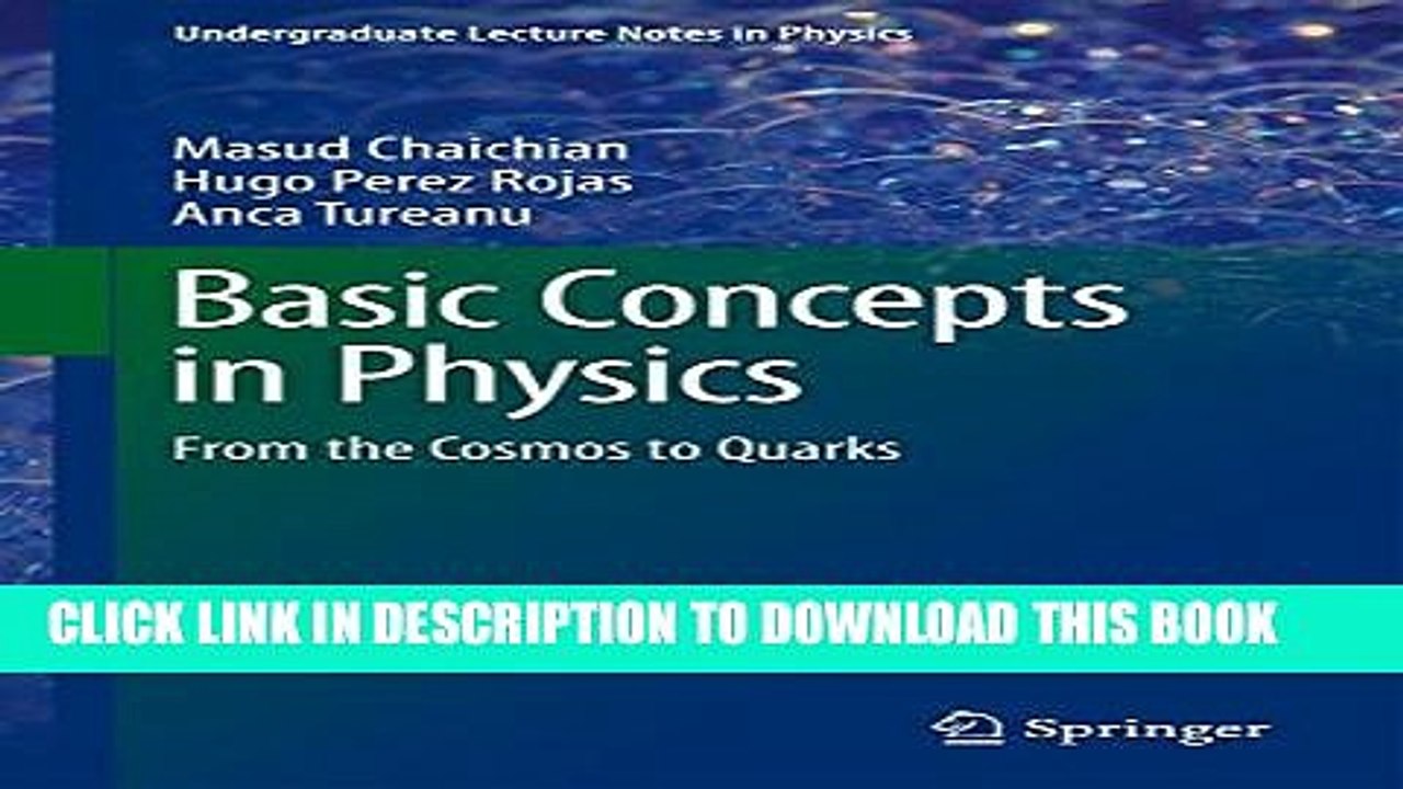 [PDF] Basic Concepts in Physics: From the Cosmos to Quarks (Undergraduate Lecture Notes in