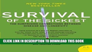 [PDF] Survival of the Sickest: The Surprising Connections Between Disease and Longevity (P.S.)