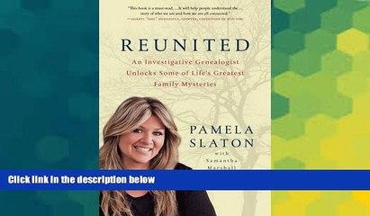 Must Have  Reunited: An Investigative Genealogist Unlocks Some of Life s Greatest Family