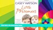 Must Have  Little Prisoners: A tragic story of siblings trapped in a world of abuse and suffering