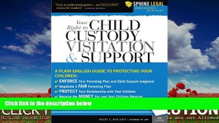 complete  Your Right to Child Custody, Visitation and Support (Legal Survival Guides)