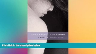 READ FULL  The Language of Blood: A Memoir  READ Ebook Full Ebook