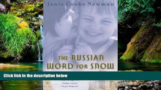 Must Have  The Russian Word for Snow: A True Story of Adoption  READ Ebook Full Ebook
