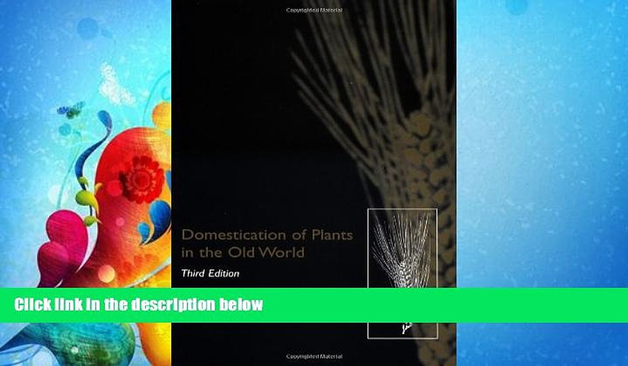 Enjoyed Read Domestication of Plants in the Old World: The Origin and Spread of Cultivated Plants