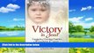 Books to Read  Victory in Jesus: Equipping Christian Families for Foster Care or Adoption  Full