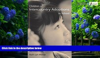 Books to Read  Children of Intercountry Adoptions in School: A Primer for Parents and