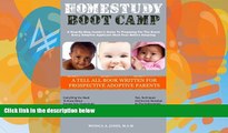 Big Deals  Homestudy Boot Camp: A Step-By-Step Insider s Guide To Preparing For The Event Every