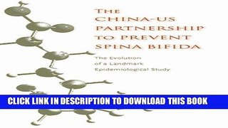 [PDF] The China-US Partnership to Prevent Spina Bifida: The Evolution of a Landmark