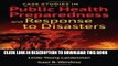 [PDF] Case Studies In Public Health Preparedness And Response To Disasters Popular Colection