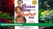 Big Deals  Chicken Soup for the Adopted Soul: Stories Celebrating Forever Families (Chicken Soup