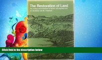 Enjoyed Read The Restoration of Land. The Ecology: Reclamation of Derelict and Degraded Land