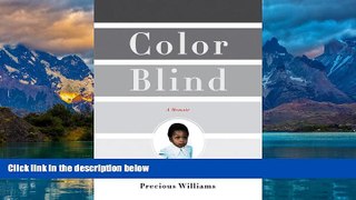 Big Deals  Color Blind: A Memoir  Full Ebooks Best Seller