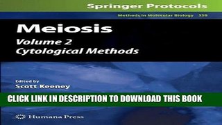[PDF] Meiosis: Volume 2, Cytological Methods (Methods in Molecular Biology) Full Online