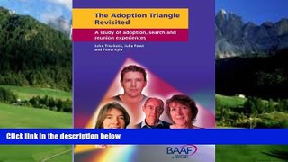 Big Deals  The Adoption Triangle Revisited: A Study of Adoption, Search and Reunion  Full Ebooks