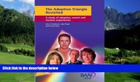 Big Deals  The Adoption Triangle Revisited: A Study of Adoption, Search and Reunion  Full Ebooks