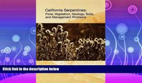 Online eBook California Serpentines: Flora, Vegetation, Geology, Soils, and Management Problems