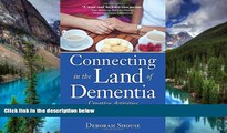 READ FULL  Connecting in the Land of Dementia: Creative Activities to Explore Together  Premium