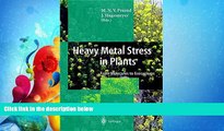Enjoyed Read Heavy Metal Stress in Plants: From Biomolecules to Ecosystems