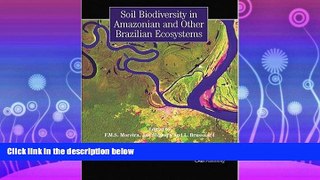 Choose Book Soil Biodiversity in Amazonian and Other Brazilian Ecosystems