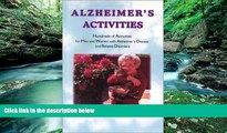 Big Deals  Alzheimer s Activities: Hundreds of Activities for Men and Women with Alzheimer s