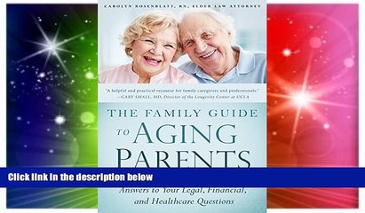 Must Have  The Family Guide to Aging Parents: Answers to Your Legal, Financial, and Healthcare