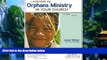 Books to Read  Launching an Orphans Ministry in Your Church [With DVD]  Full Ebooks Most Wanted