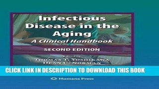 [PDF] Infectious Disease in the Aging: A Clinical Handbook Full Online