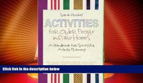 Big Deals  Activities for Older People in Care Homes: A Handbook for Successful Activity Planning