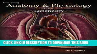 [PDF] Exploring Anatomy   Physiology in the Laboratory [Full Ebook]
