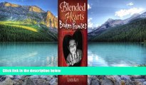 Books to Read  Blended Hearts, Broken Promises: An Open Adoption Gone Wrong  Full Ebooks Most Wanted