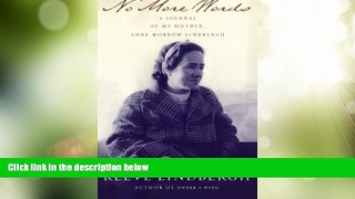 Big Deals  No More Words: A Journal of My Mother, Anne Morrow Lindbergh  Best Seller Books Best