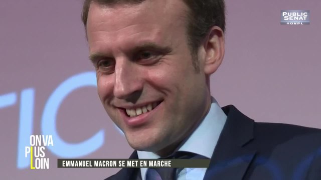 On va plus loin : Stratégie industrielle ou politique ? / Emmanuel Macron se met en marche / L'UDF renait de ses cendres (04/10/2016)