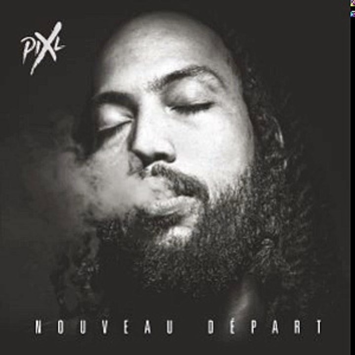 Pix'L - Nouveau départ // Audio Officiel // Nouveau départ (Album 2016)