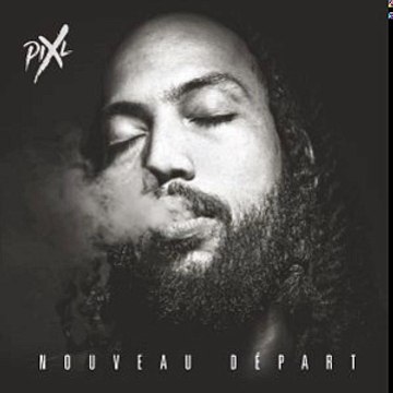 Pix'L - Nouveau départ // Audio Officiel // Nouveau départ (Album 2016)