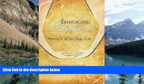 Books to Read  Embracing Elderhood: Planning for the Next Stage of Life  Full Ebooks Most Wanted