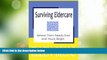 Big Deals  Surviving Eldercare: Where Their Needs End and Yours Begin (The Midlife Maze Series)