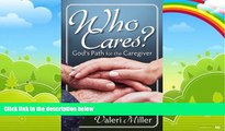 Books to Read  Who Cares? God s Path for the Caregiver  Best Seller Books Best Seller