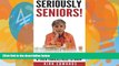 Books to Read  The 50 Things Every Senior   Their Families Need To Know (SERIOUSLY SENIORS)  Best
