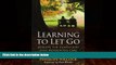 Big Deals  Learning to Let Go: Making the Transition Into Residential Care  Best Seller Books Best