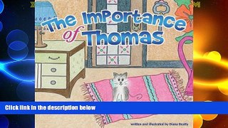 Big Deals  The Importance of Thomas  Full Read Best Seller