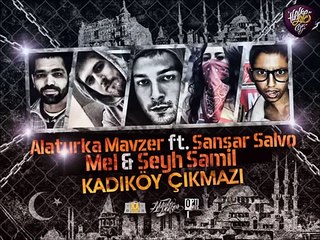 Alaturka Mavzer - Kadıköy Çıkmazı ft  Sansar Salvo & Mel & Şam