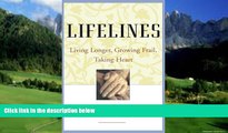 Big Deals  Lifelines: Living Longer, Growing Frail, Taking Heart  Full Ebooks Best Seller