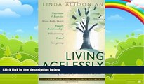 Big Deals  Living Agelessly: Answers to Your Most Common Questions About Aging Gracefully (A
