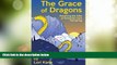 Big Deals  The Grace of Dragons: Receiving the Gifts of Dementia Care Partnering  Best Seller