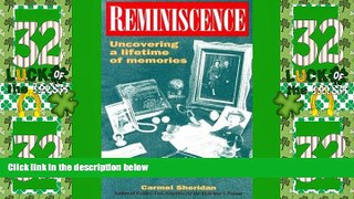 Big Deals  Reminiscence: Uncovering a Lifetime of Memories  Full Read Best Seller