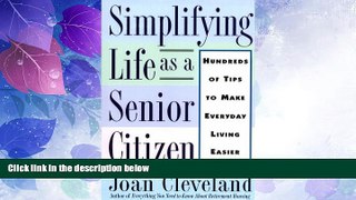 Big Deals  Simplifying Life As a Senior Citizen: Hundreds of Tips to Make Everyday Living Easier