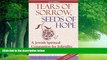 Big Deals  Tears of Sorrow, Seed of Hope 2/E: A Jewish Spiritual Companion for Infertility and
